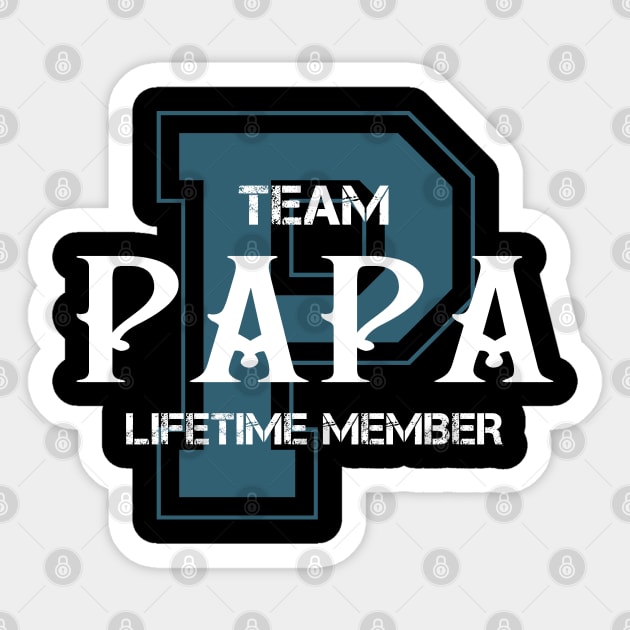 Team PAPA Lifetime Member Sticker by HarrisonAlbertinenw